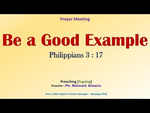 Be a Good Example (Philippians 3:17) Ptr  Melmark Almario - Preaching (Tagalog / Filipino)