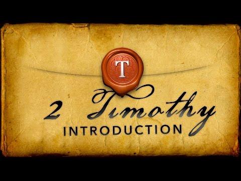 Second Timothy - Introduction (2 Timothy 1:1-2)