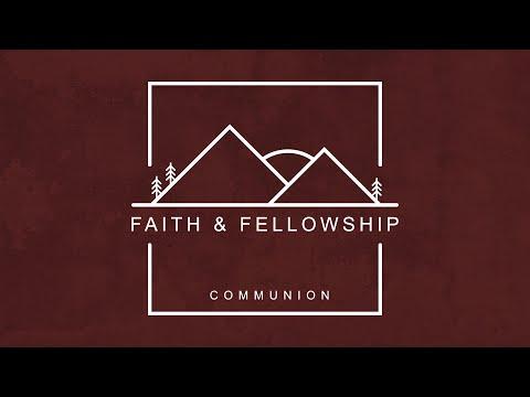 "Faith & Fellowship_Communion" - 2 Chronicles 3:1-9  (05/31/20)