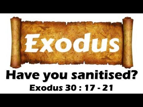 **  " Have you sanitised? "  Exodus 30 : 17 - 21 **