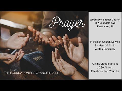 Prayer is the Foundation of Change for 2021 - Philippians 4:6-7
