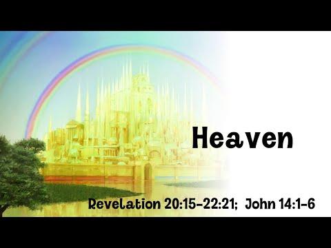 Children's Church  Lesson, May 29, 2022-- Heaven,   Revelation 21 & 22, John 14:1-6