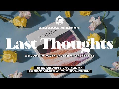 Last Thoughts (Romans 15:14-16:27) - BBTC Youth Church - July 18, 2020