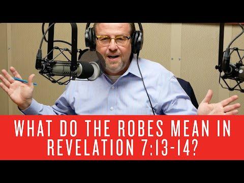 What Do the Robes Mean in Revelation 7:13-14?