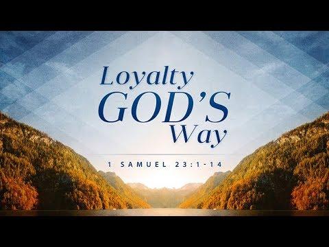 1 Samuel 23:1-14 | Loyalty God's Way | Shawn Dean