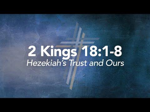 December 27, 2020 | Hezekiah’s Trust and Ours - 2 Kings 18:1-8 (Reed Jolley)