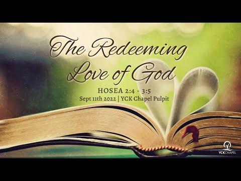 The Redeeming Love of God (Hosea 2:14-3:5)