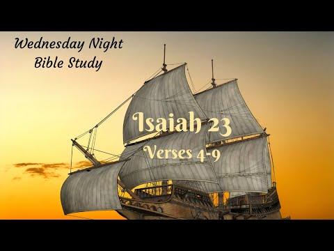Bible Study- Isaiah 23: 4-9