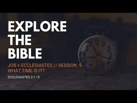 Lifeway | Explore the Bible: What Time Is It? - Ecclesiastes 3:1-15