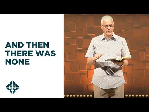 And Then There Was None | Mark 14:32-65 | David Daniels | Central Bible Church