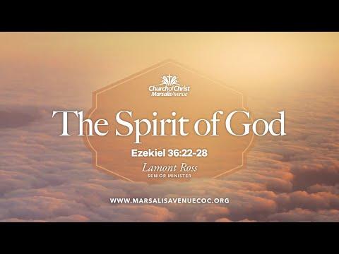 The Spirit of God - Ezekiel 36:22-28