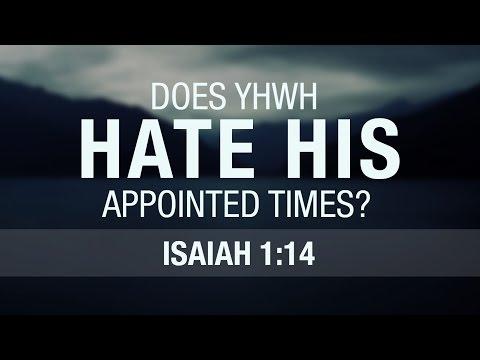 Does YHWH Hate His Appointed Times? (Isaiah 1:14) - 119 Ministries