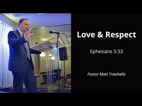 Love and Respect - Ephesians 5:33