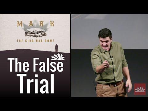The False Trial ~ Mark 14:41 - 65