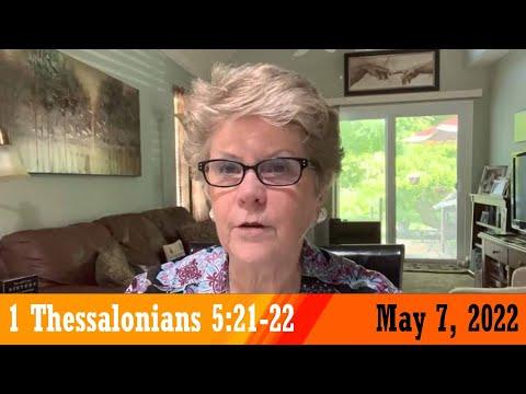 Daily Devotionals for May 7, 2022 - 1 Thessalonians 5:21-22 by Bonnie Jones