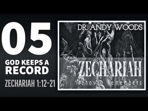 Zechariah Semon Series 05. GOD KEEPS A RECORD. Zechariah 1:12-17. Dr Andy Woods