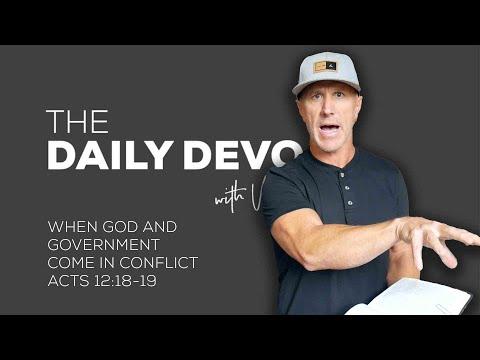 When God And Government Come In Conflict | Devotional | Acts 12:18-19