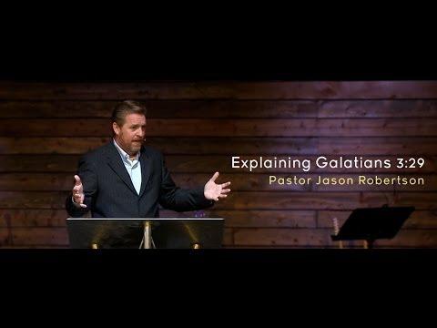 Jason Robertson explains Galatians 3:29