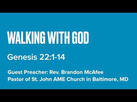 Walking With God - Genesis 22:1-14 (Pastor Brandon McAfee)