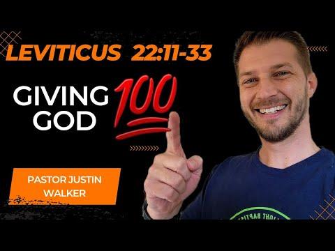 Giving God 100% || Leviticus 22:17-33