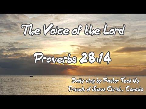 Proverbs 28:14  - The Voice of the Lord - July 1, 2020 by Pastor Teck Uy
