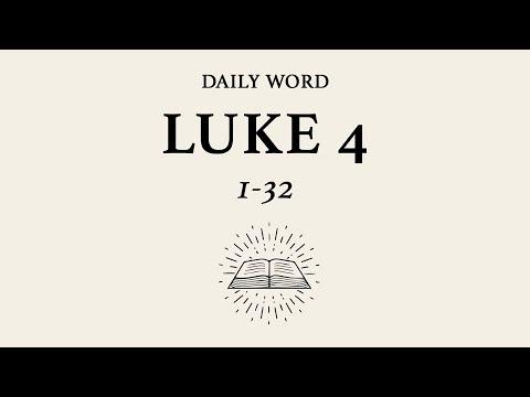 Daily Word | Luke 4:1-32 | April 6th