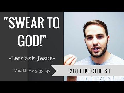 SWEAR TO GOD || Matthew 5:33-37 || 2BeLikeChrist