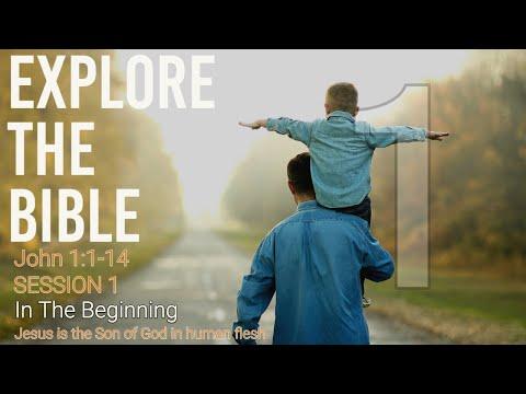 Lifeway | Explore the Bible : In the Beginning (John 1:1-14)