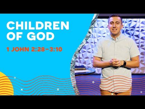 Children of God | 1 John 2:28-3:10