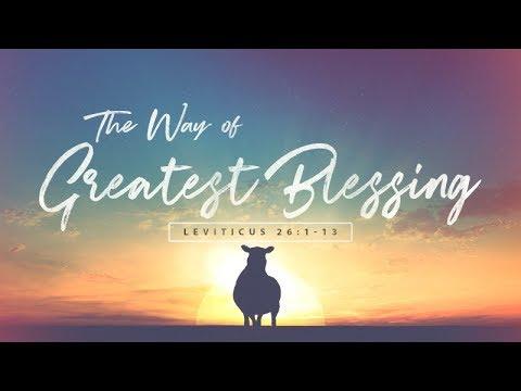 Leviticus 26:1-13 | The Way of Greatest Blessing | Rich Jones