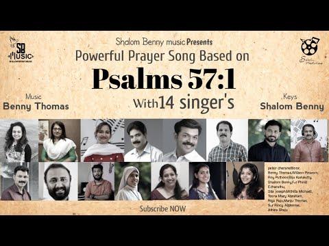 Psalms 57 : 1 | Prayer Song | രണ്ട്‌ മിനുട്ടിൽ ഒരത്ഭുത സംരക്ഷണ പ്രാർത്ഥന ഗാനം 14 ഗായകർ പാടുന്നു |