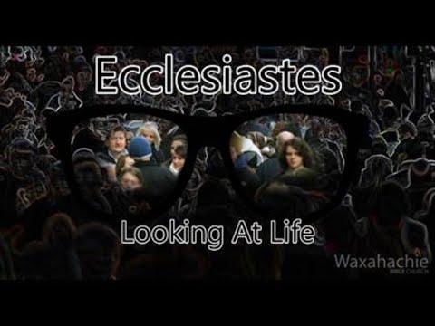 Ecclesiastes 2:1-11 "Looking for Life" - Week 2- Bruce Zimmerman