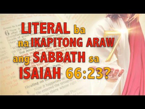 LITERAL BA NA IKAPITONG ARAW ANG SABBATH SA ISAIAH 66:23? April 8, 2021.