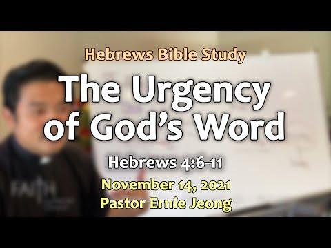 The Urgency of God's Word ~ Hebrews 4:6-11 ~ Bible Study