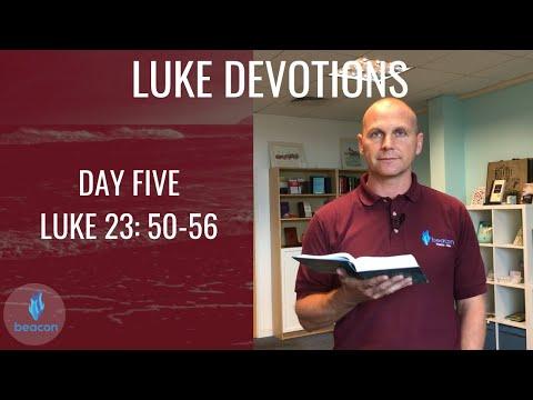 Daily Devotion Week 23: Luke 23:50-56