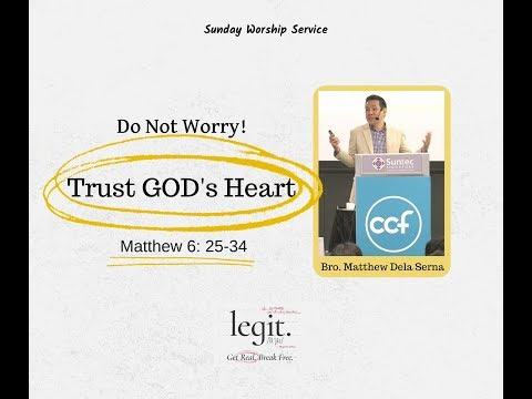 Don't Worry! Trust God's Heart | Matthew 6:25-34