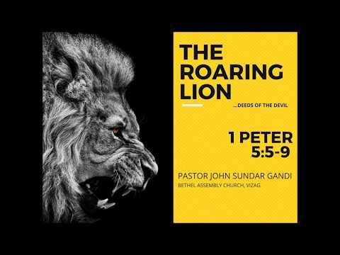 Telugu | 1 Peter 5 : 5 - 9 | by Pastor. John Sundar Gandi | The Roaring Lion - deeds of devil