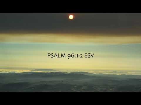 Sing to the LORD a New Song - Psalm 96:1-2 (ESV) - Scripture Song