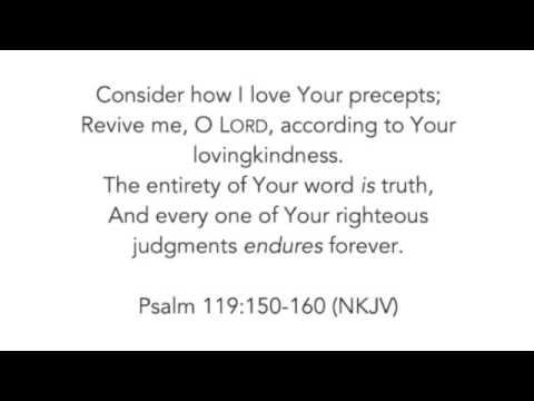 Scripture Song - Psalm 119:159, 160 (NKJV)