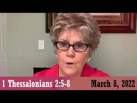 Daily Devotional for March 8, 2022 - 1Thessalonians 2:5-8 by Bonnie Jones