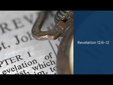Revelation 12:6-12  | Thomas Fretwell