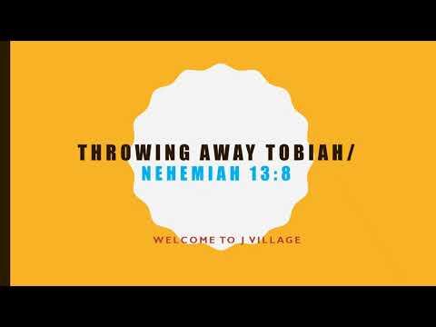 80- Throw away Tobiah / Nehemiah 13:8