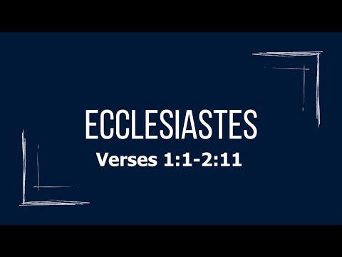 Ecclesiastes 1:1-2:11 || Calvary Chapel Stroudsburg