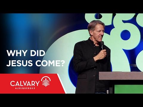 Why Did Jesus Come? - Matthew 12:18-21 - Skip Heitzig