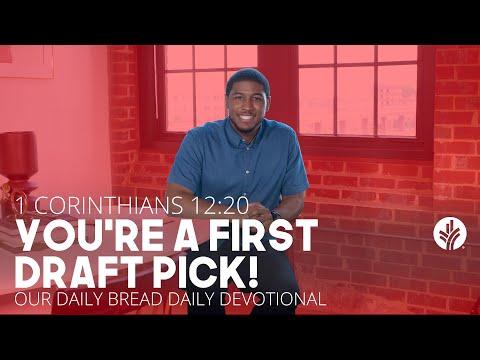 You’re a First-Draft Pick! | 1 Corinthians 12:20 | Our Daily Bread Video Devotional