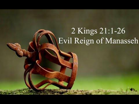 2 Kings 21:1-26: Evil Reign of Manasseh
