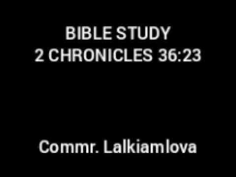BIBLE STUDY: 2 CHRONICLES 36:23
