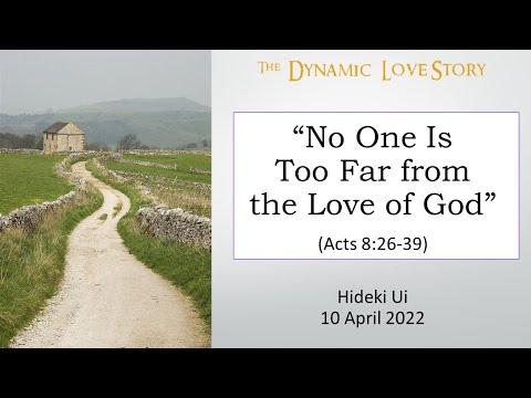 No One Is Too Far from the Love of God (Acts 8:26-39)