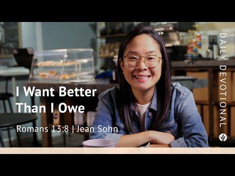 I Want Better Than I Owe | Romans 13:8 | Our Daily Bread Video Devotional