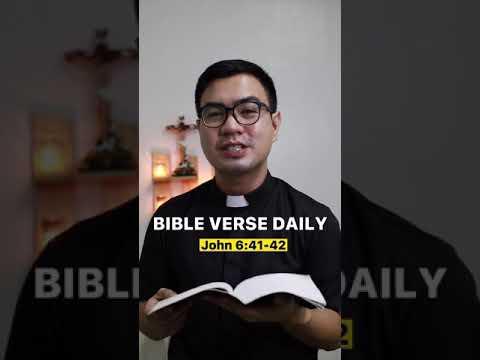 BIBLE VERSE DAILY | JOHN 6:41-42 #bible #catholic #devotion #bibleversedaily